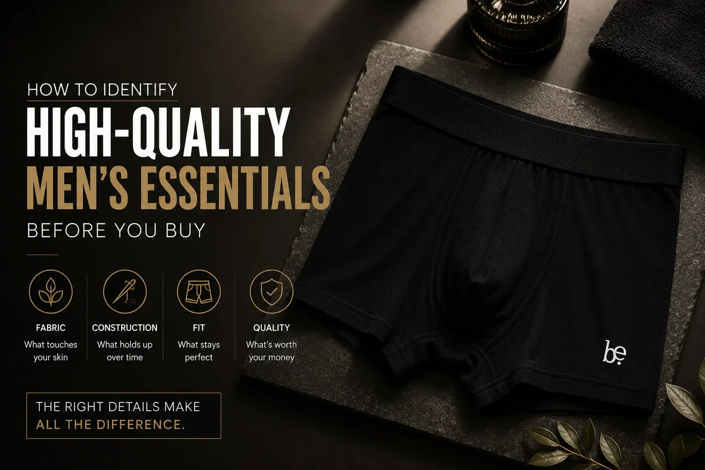 How to Identify High-Quality Men's Essentials Before You Buy